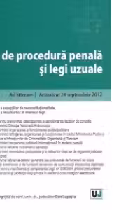 Codul de procedura penala si legi uzuale - Actualizat 24 septembrie 2012