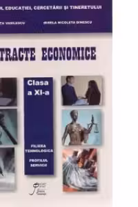 Contracte economice, clasa a XI-a, filiera tehnologica, profil: Servicii