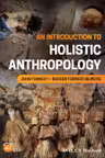 An Introduction to Holistic Anthropology