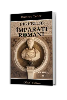 Figuri de imparati Romani volumul 2