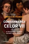 Buzz Books. CONDAMNAREA CELOR VII.