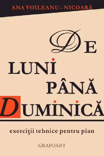 De luni până duminică. Exerciții tehnice pentru pian