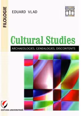 Cultural studies: archaeologies, genealogies, discontents