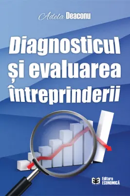 Diagnosticul si evaluarea intreprinderii