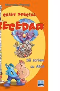 Caiet special pentru ABECEDAR - Sa scriem cu ANA
