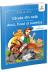 Casuta din oala - Acul, fusul si suveica