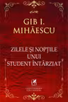 Zilele și nopțile unui student întârziat