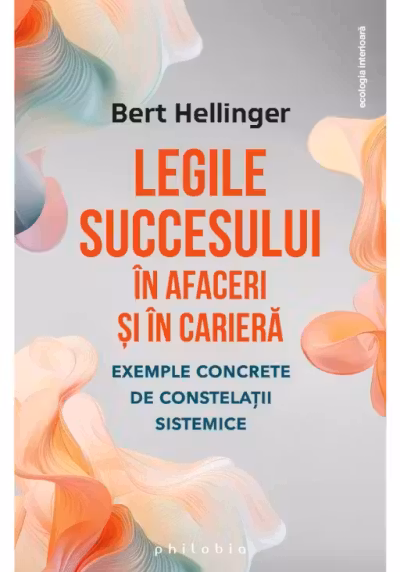 Legile succesului in afaceri si in cariera