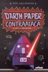 Darth Paper contraataca. O carte cu Origami Yoda