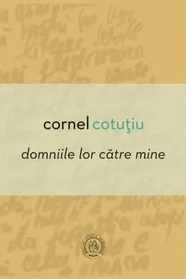 Domniile lor catre mine