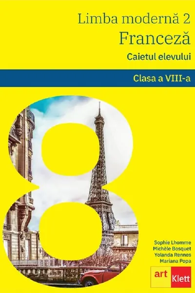 Limba franceză L2 - Clasa 8 - Caietul elevului