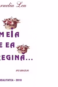 Femeia fie ea regina...Cronica apocrifa a unei iubiri imginate