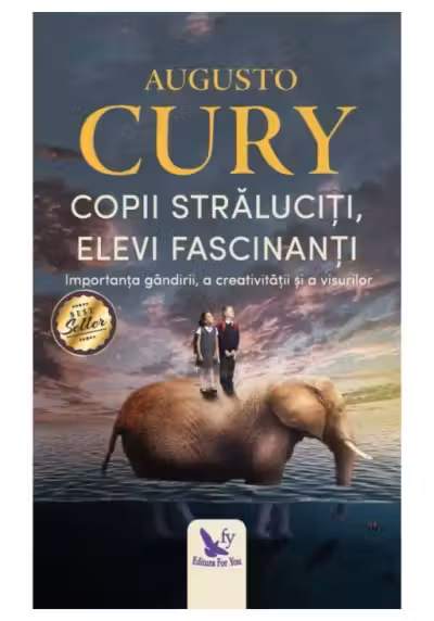Copii straluciti elevi fascinanti. Importanta gandirii a creativitatii si a visurilor