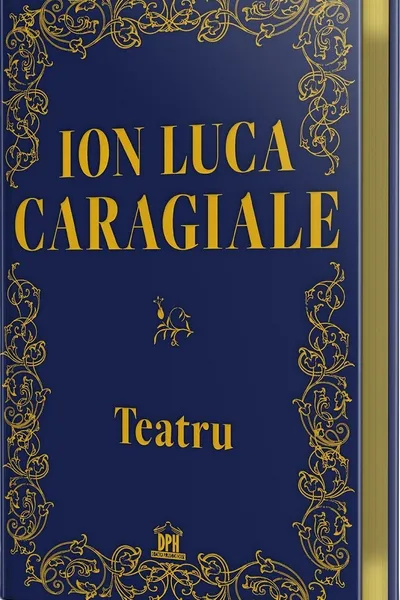Teatru-Ion Luca Caragiale