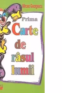 Prima carte de rasul lumii (Mircea Georgescu)