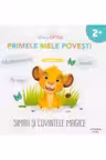 DISNEY BEBE. PRIMELE MELE POVESTI. SIMBA SI CUVINTELE MAGICE
