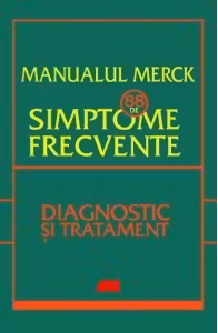 Manualul Merck 88 de simptome frecvente