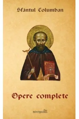 Opere complete - Sf. Columban