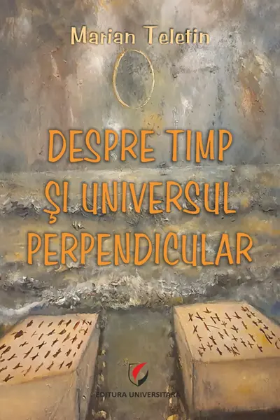 Despre timp si universul perpendicular