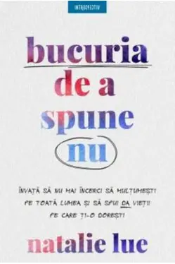 Bucuria de a spune nu