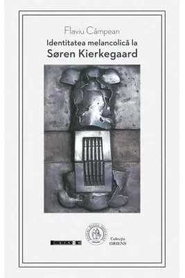 Identitatea melancolica la Søren Kierkegaard
