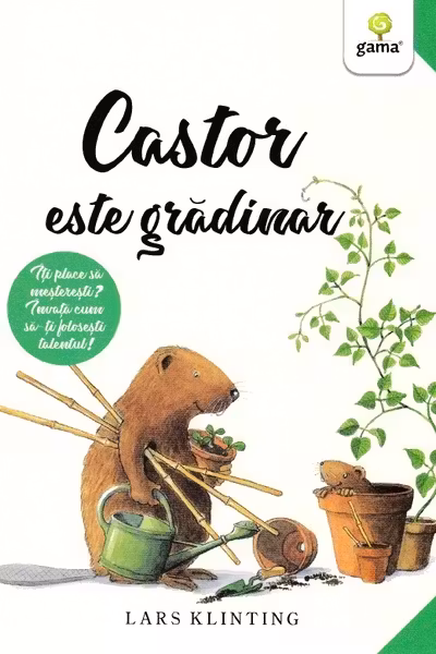 Castor este gradinar