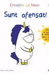 Emotiile lui Noni: Sunt ofensat