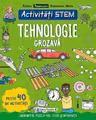 Activitati Stem. Tehnologie grozava