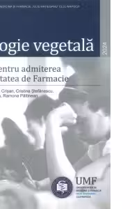 Biologie Vegetala. Teste pentru admiterea la Facultatea de Farmacie 2024
