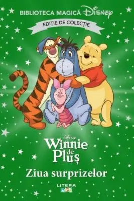 Biblioteca magica. DISNEY. WINNIE DE PLUS. ZIUA SURPRIZELOR. Editie de colectie
