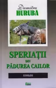 Speriatii din Padurea Cailor