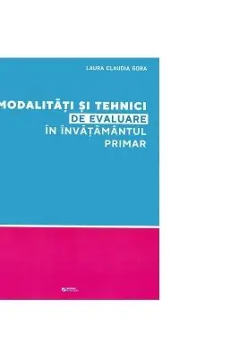 Modalitati si tehnici de evaluare in invatamantul primar