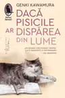 Daca pisicile ar disparea din lume