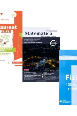 Pachet Bacalaureat 2026, Limba si literatura romana, Matematica pe intelesul tuturor M-mate-info, M-stiintele naturii si Fizica 100 variante rezolvate - Mihaela Dobos, Teohar Mihadas, Doru Badiu