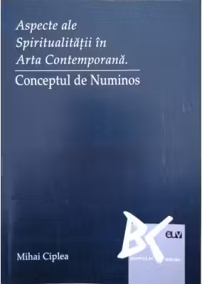 Aspecte ale spiritualitatii in arta contemporana. Conceptul de numinos