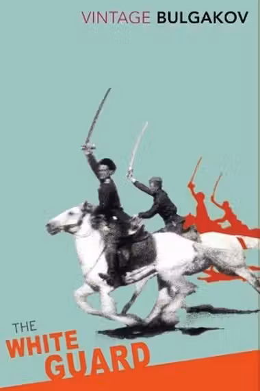The White Guard (Vintage Red Spine Classics)