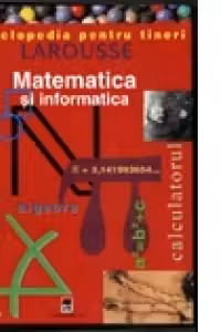 Matematica si informatica