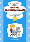 Cu bine, gradinita draga! - Grupa mare 5-6 ani
