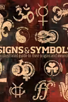 Signs and Symbols: An Illustrated Guide to Their Origins and Meanings