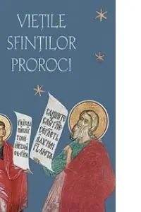 Vietile Sfintilor Proroci