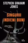 Buzz Books. SINGURII INDIENI BUNI.