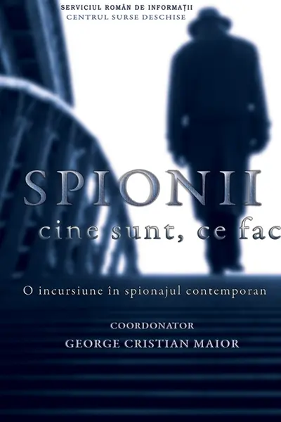 Spionii. Cine sunt, ce fac