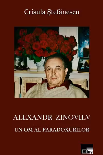 Alexandr Zinoviev. Un om al paradoxurilor