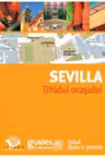 Ghidul orasului. Sevilla