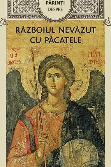 Războiul nevăzut cu păcatele