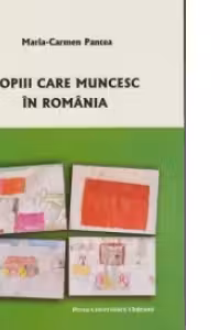 Copiii care muncesc in Romania