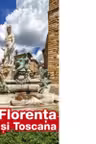 Florenta si Toscana