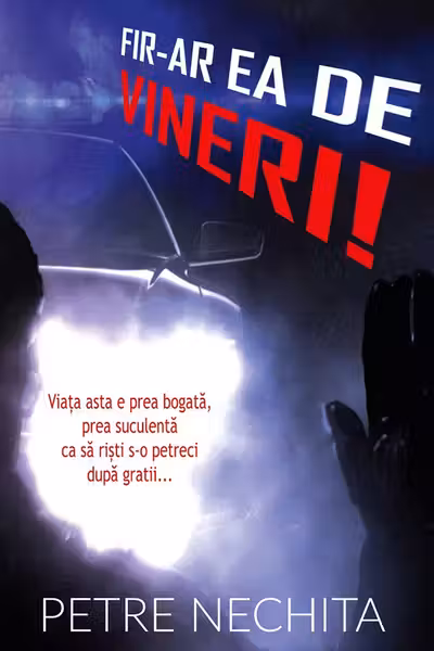Fir-ar ea de vineri!