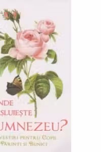 Unde salasluieste Dumnezeu?