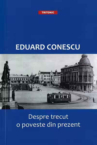 Despre trecut, o poveste din prezent